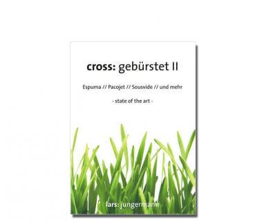 Sous Vide Bücher cross: gebürstet IICross Gebuerstet Ii De Lars Jungermann